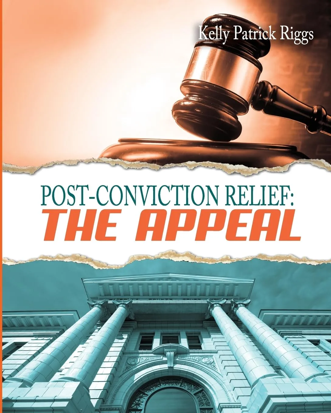 Cover of Post-Conviction Relief: The Appeal by Kelly Riggs